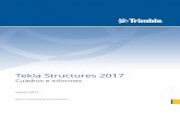 Tekla Structures 2017 · PDF file1Cuadros Los cuadros son descripciones de formularios y tablas que se pueden incluir en Tekla Structures. Los cuadros pueden ser gráficos o de texto