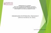 Administración de la Producción y Operaciones I (láminas ... · PDF fileconcepciÓn del sistema previsiones administraciÓn de operaciones in sumo sistema de producciÓn producto