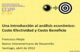 Una introducción al análisis económico: Costo Efectividad ...siteresources.worldbank.org/INTHDOFFICE/Resources/5485648... · producir una unidad de producto (por ejemplo, un km.
