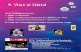 Viaje al Cristal -  · PDF file- Comité Francés del Año International de la Cristalografía - Asociación Francesa de Cristalografía - Museo de Historia Natural de Grenoble