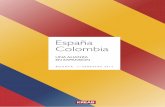 España Colombia - · PDF filepara los negocios a pesar del conflicto armado interno o la crisis económica global. ... financiera, asuntos públicos y ... Presidente de la República