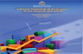 Informe Nacional de Evaluación de los Aprendizajes 2008 · PDF fileInforme Nacional de Evaluación de los Aprendizajes 2008 Resumen Ejecutivo ... Al mismo empo, este alineamiento