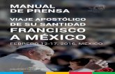 DE SU SANTIDAD FRANCISCO A MÉ · PDF file· Ecatepec, Estado de México · San Cristóbal de las Casas, Chiapas ... tanto el clero diocesano como diversas ór-denes y congregaciones