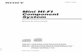 Mini HI-FI Component System - Sony eSupport · PDF filede audio/archivos MP3) 5ES Notas sobre los discos CD-R y CD-RW • Algunos CD-R o CD-RW no pueden reproducirse en este sistema,