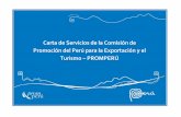 Carta de Servicios de la Comisión de Promoción del Perú ...media.peru.info/FormatosCartaServicios/Carta... · Carta de Servicios de la Comisión de Promoción del Perú para la