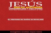 Jesús siervo sufriente, verdadero Dios y vida eterna: El ... · PDF fileEl misterio de Isaías 53 revelado ... Biblia ya que en este se revela desde el plan de salvación de Dios