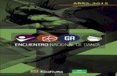 Muestra Nacional de Danza Actividades Académicascoahuila.gob.mx/archivos/pdf/Publicaciones/cartelera abril 2015.pdf · Festival de solistas y duetos/ Culiacán Catapulta Encuentro