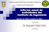 Universidad Autónoma de Baja California Instituto de ...institutodeingenieria.uabc.mx/images/stories/informes/exposicin... · estudios de problemas específicos, ... 1.91 1.86 1.04