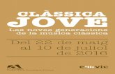 CLÀSSICA JOVE - latlantidavic.catlatlantidavic.cat/wp-content/uploads/2016/04/CJ_DESPLEGABLE_onlin… · A. Piazzolla: Gran tango W. A. Mozart: ... Divendres 17 de juny Sala 1 Ramon