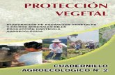 PROTECCIÓN VEGETAL - corpenca.orgcorpenca.org/wp-content/uploads/2013/05/Cuadernillo-Nº2-Protecci... · PURINES ... de extracto y el tiempo de fermentación ya que la penca de sábila