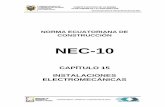 (NEC2011-CAP.15 INSTALACIONES · PDF filePARTE 15-1. INSTALACIONES ELÉCTRICAS DE ... 15.1.7.2. DIMENSIONAMIENTO ... Las disposiciones de esta norma se aplicarán al diseño, construcción