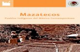 9 789707 531314 Mazatecos - cdi.gob.mx · PDF filede náhuatl, debido al respeto que sentían por el venado, o quizá por ... año 500 a.C., se separó del chocho, del ixcateco y del