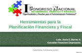 Herramientas para la Planificación Financiera y Fiscal · PDF fileplanificación financiera de la organización, ... El Papel del Gerente Financiero: ... posiciones y al entorno que
