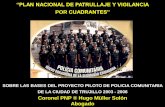 POR CUADRANTES” - · PDF fileServicio policial que prioriza el carácter preventivo en ... así como a la permanente ... un principio y actitud de todos los policías sin importar