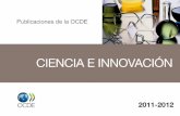 CIENCIA - OECD. · PDF file2011-2012  . 2   ... experimentales que brindan un panorama de nuevas áreas que
