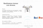 Realizamos tareas con drones - · PDF filecon drones Porque? Los servicios con drones son mas económicos, rápidos, actualizados, bajo demanda, focalizados, de mejor ... Topografia