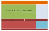 TEMA 5: ECUACIONES. - IES Fuentesaúcoiesdefuentesauco.centros.educa.jcyl.es/sitio/upload/05_tema5... · Resolución de problemas mediante ecuaciones. ... TEMA 5: ECUACIONES Página
