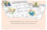 PROGRAMA DE CALCULO DE NUMEROLOGIA CLASICA · PDF fileEste programacalcula la numerología en base 22, en base 9 Inclusión, Inducción y Simbólica y Energética, permitiendo la impresión
