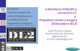Literatura Infantil y Juvenil-LIJ y Español como Lengua ... · PDF file  ... Enlaces José Rovira Collado, LIJ y ELE ... -Crítica directa y constante a través de blogs