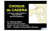 micadera.esmicadera.es/blog_post/files/DIVULGACION_del_choque_y__tecnica... · labrum acetabular únicamente. ... osteotomia del trocanter mayor. Recuperación mucho más lenta pues
