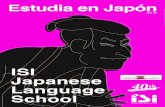 ISI Japanese Language School - · PDF fileKanji Master N1 Ⅱ N1 320 2000 Ⅰ N1 300 1700 280 1400 6-9 meses ... Ⅱ N4 ─ 300 Minnano-Nihongo ... Niveles JLPT EJU Kanji Periodo Material