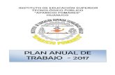 PLAN ANUAL DE TRABAJO - istap.edu.peistap.edu.pe/plan_anual2017.pdf · de la política educativa del sector educativo. El Plan Anual de Trabajo viene a constituir una guía de objetivos