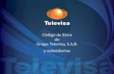 Presentación de PowerPoint - Televisa.comi2.esmas.com/documents/2012/07/19/2648/cdigo-de-etica.pdf · internos del Grupo, ... 4.B Grupo Televisa e stá comprometido a dar cumplimiento