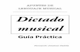 APUNTES DE LENGUAJE MUSICAL ... · PDF file3 . 1.- Introducción El Dictado Musical es, con diferencia, la parte más dificultosa del Lenguaje Musical, la que más problemas da y la