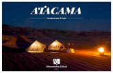 ATACAMA - akdmc. · PDF fileEn principio el salir del celestial ambiente de su hotel puede resultar difícil, ... preparada por el reconocido equipo de Alto Atacama y el calor de