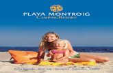 Playa Montroig, un destino ideal para aquellos que buscan · PDF fileplaya & piscina. Una extensa playa de fina y cuidada arena dorada constituye el frente marítimo de casi 1 km de