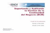 Soportando y Auditando la Gestión de la Continuidad del ... Audit... · Agenda Definición de SGSI (Sistema de Gestión de la Seguridad de la Información) Soportando BCM con base
