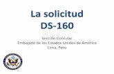 La solicitud DS-160 - Atenea - Intercambios culturalesgrupoatenea.com/intranet/embajada/ds-031210070736Manual del DS16… · La solicitud DS-160 El departamento de Estado ha desarrollado