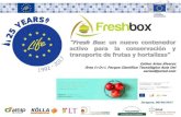 “Fresh Box: un nuevo contenedor activo para la ...ceroresiduos.eu/upload/file/4presentation_esther-ariascompressed.pdf · LIFE13 Kick-off Meeting, 10/09/2014, Madrid P apel de los