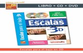 LIBRO + CD + DVD - play-music.com · PDF fileEscalas para el bajo en 3D CONTENIDO ... El DVD presenta todas las posiciones de las diferentes escalas y las referencias esenciales en