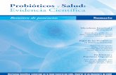 Probióticos Salud: Evidencia Científica - sepyp.es · PDF filede investigación para profesionales que estudian sus efectos sobre el balance de la microbiota intestinal, ... Para