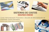 SISTEMAS DE COSTOS - · PDF fileLOS SISTEMAS DE COSTOS “Los sistemas contables, para determinar los costos de fabricación, están condicionados a las características de producción