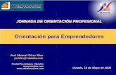 Orientación para Emprendedores - magma-store. · PDF fileOrientación para Emprendedores. Oviedo, 15 de Mayo de 2008. ... EMPRESARIOS CUADERNOS EMPRENDEDORES MINIEMPRESAS VISITAS