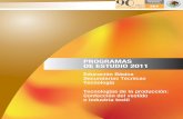 PROGRAMAS DE ESTUDIO 2011 - betsaveth · PDF fileProgramas de estudio 2011. Educación Básica. Secundarias Técnicas. Tecnología. Tecnologías de la producción: Confección del