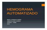HEMOGRAMA AUTOMATIZADO - …ecaths1.s3.amazonaws.com/hematologiaclinicafacena/369395770... · hemograma automatizado bqco. gonzalo ojeda hematologÍa clÍnica facena – unne 2013.