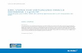 EMC VSPEX FOR VIRTUALIZED ORACLE DATABASE 11g · PDF fileContenido 4 EMC VSPEX For Virtualized Oracle Database 11g OLTP Habilitado por EMC VNX de última generación y el respaldo