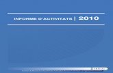 INFORME D’ACTIVITATS |  · PDF fileINFORME D’ACTIVITATS | 2010. 1 Continguts 1.- ... ramo de vida ante la puesta en marcha de programas de Enterprise Risk Management Revista: