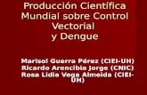 Producción Científica Mundial sobre Control Vectorial y · PDF file10 GRATZ NG, 1991, V7, P353, ... caso Dengue no es significativa, ... países que más investigan sobre el tema