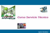 Curso Servicio Técnico · PDF fileRenzo J. Cast A. y César Sánchez Curso Servicio Técnico Agentes Informáticos También conocido como Gabinete, es un componente necesario en