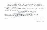 Web viewSINTAXIS Y COGNICIÓN. Introducción al conocimiento, el procesamiento y los déficits. sintácticos. María Fernández Lagunilla. Alberto Anula Rebollo