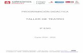 TALLER DE TEATRO - Salesianos Loyola – Centro …salesianosloyola.es/wp-content/uploads/2016/01/ESO-3-Taller-de... · ejercicios y equilibrio, imitación de gestos, ... creación
