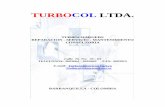 Brochure de Turbocol Ltdaturbocol.com/galeria/Brochure de Turbocol Ltda.pdf · Después de la inspección y del balanceo dinámico el rotor esta totalmente listo para ser montados