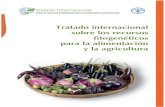 Tratado internacional sobre los recursos fitogenéticos ... · PDF fileUN TRATADO MUNDIAL PARA LA SEGURIDAD ALIMENTARIA Y LA AGRICULTURA SOSTENIBLE Tratado internacional sobre los