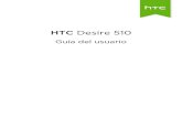 HTC Desire 510 - · PDF fileContenidos Partes del terminal HTC Desire 510 9 Tapa posterior 10 Tarjeta micro SIM 11 Tarjeta de memoria 12 Batería 13 Conectar y desconectar la alimentación