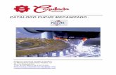CATALOGO FUCHS MECANIZADO - …suministroscogullada.com/wp-content/uploads/2015/06/CATALOGO... · 4 Innovación y Servicio Lubricantes Industriales El proceso de mecanizado implica