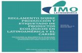 REGLAMENTO SOBRE PRODUCCIO N Y ETIQUETADO DEimocert.bio/wp-content/uploads/2015/02/REGLAMENTO... · reglamento sobre produccio n y etiquetado de productos ecolo gicos en latinoame